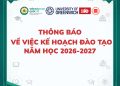 Thông báo về việc Kế hoạch đào tạo năm học 2026-2027